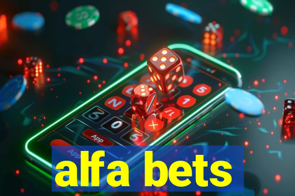 alfa bets
